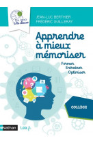 Apprendre a mieux memoriser - college