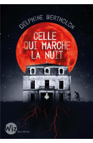 Celle qui marche la nuit