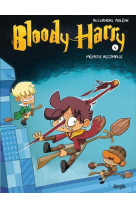 Bloody harry - tome 4 mefaits accomplis