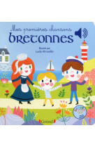Mes premieres chansons bretonnes - livre sonore avec 6 puces - des 1 an