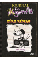 Journal d-un degonfle - tome 10 - zero reseau - journal d-un degonfle, tome 10