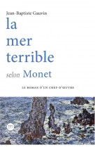 La mer terrible selon monet