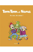 Tom-tom et nana, tome 24 - au zoo les zozos !