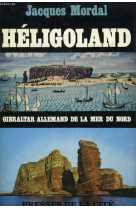 Heligoland - gibraltar allemand de la mer du nord
