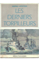 Les derniers torpilleurs