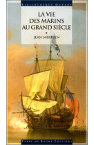 La vie des marins au grand siecle