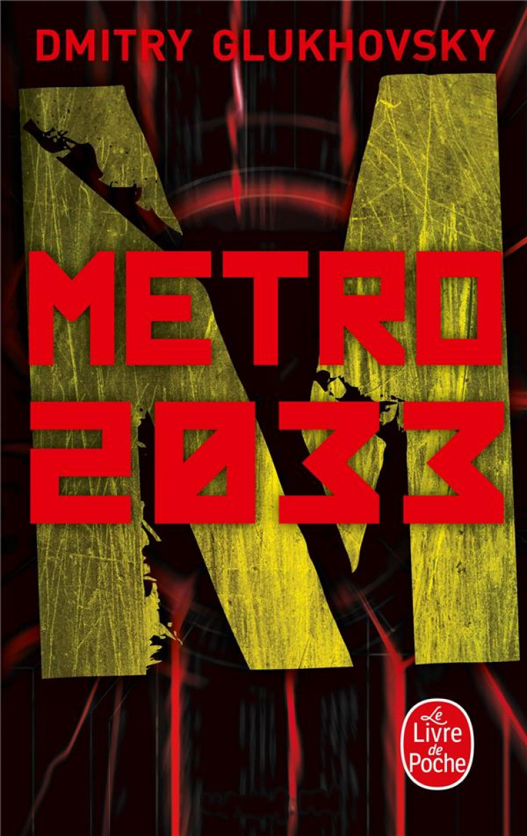 METRO 2033 - GLUKHOVSKY DMITRY - Le Livre de poche