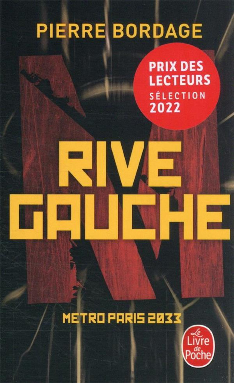 RIVE GAUCHE (METRO PARIS 2033, TOME 1) - BORDAGE PIERRE - LGF/Livre de Poche