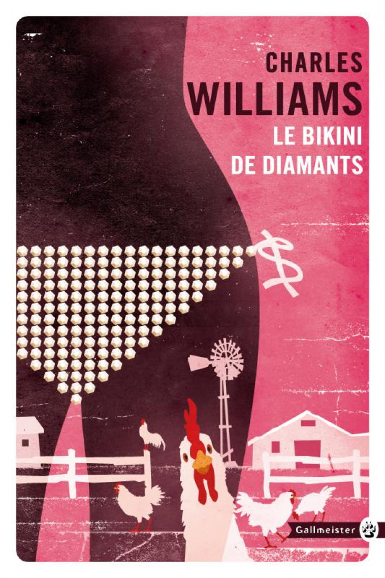 LE BIKINI DE DIAMANTS - WILLIAMS CHARLES - Gallmeister