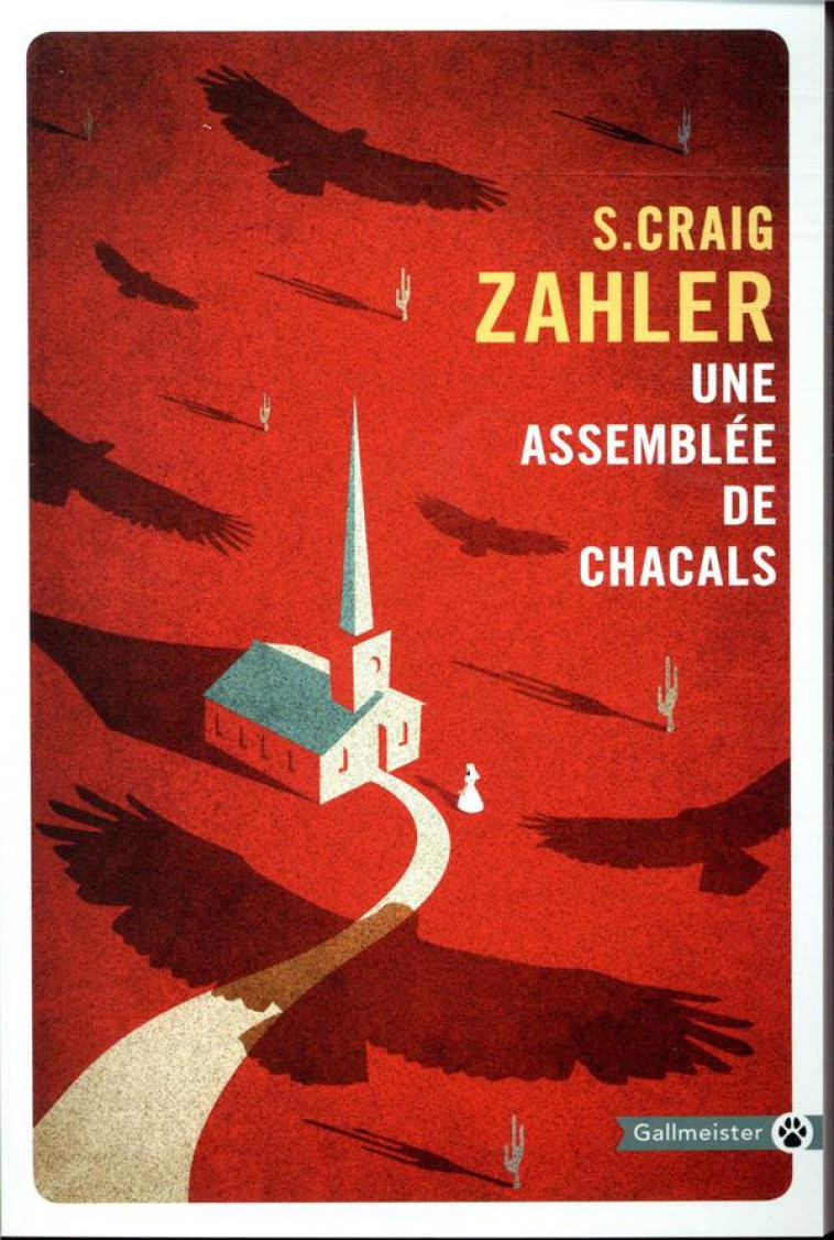 UNE ASSEMBLEE DE CHACALS - ZAHLER S. CRAIG - GALLMEISTER