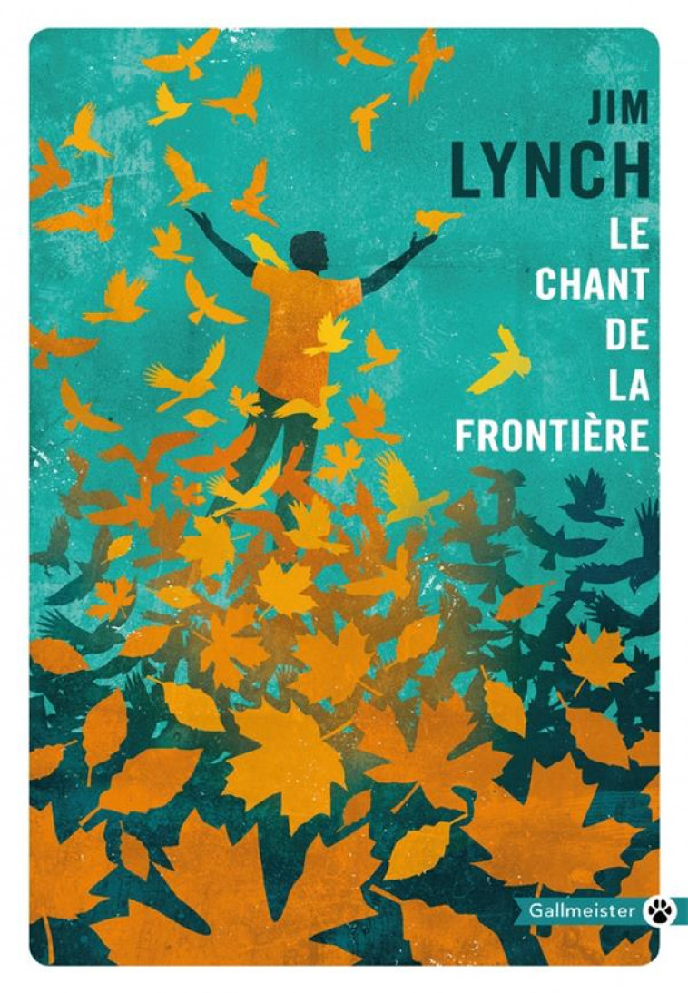 LE CHANT DE LA FRONTIERE - LYNCH JIM - GALLMEISTER