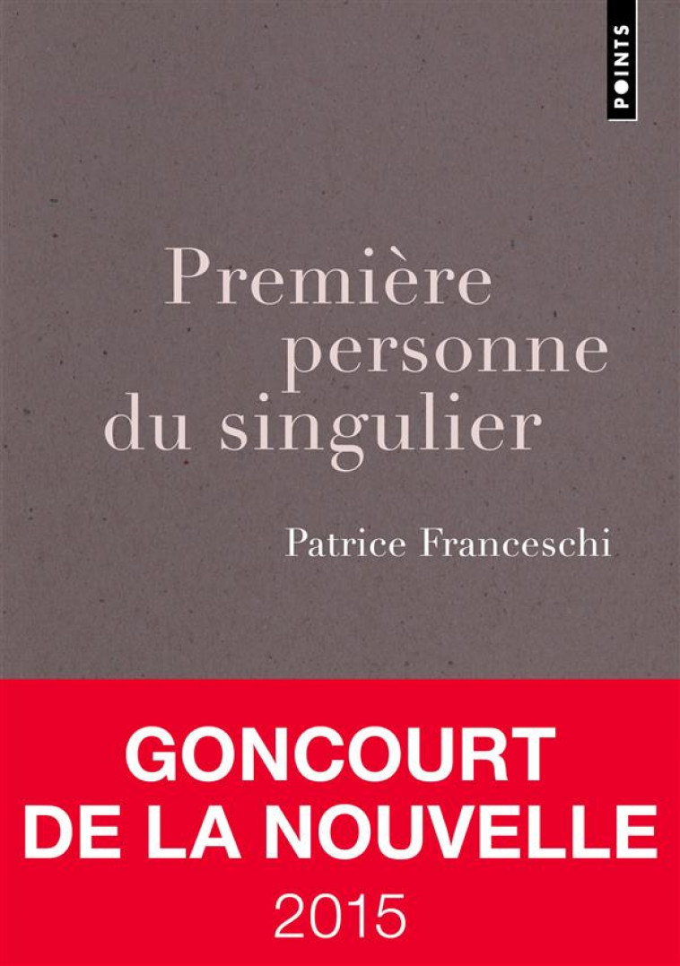 PREMIERE PERSONNE DU SINGULIER - FRANCESCHI PATRICE - Points