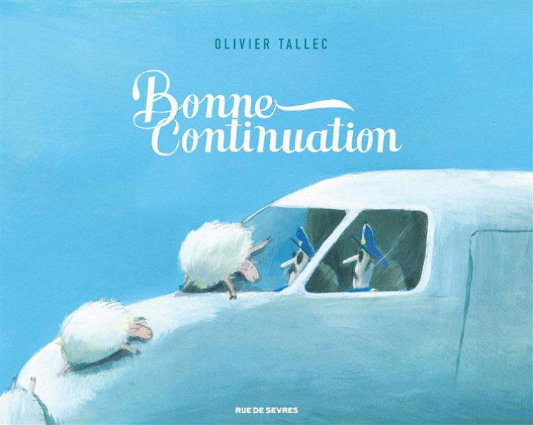 BONNE CONTINUATION - TALLEC OLIVIER - Rue de Sèvres