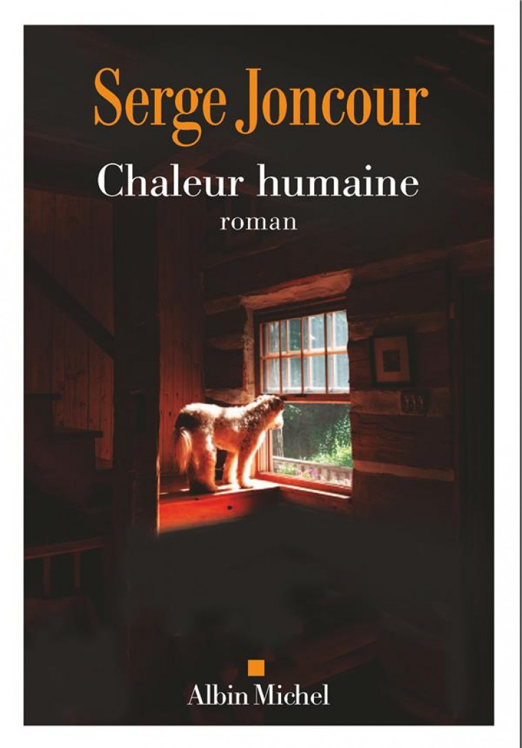 CHALEUR HUMAINE - JONCOUR SERGE - ALBIN MICHEL