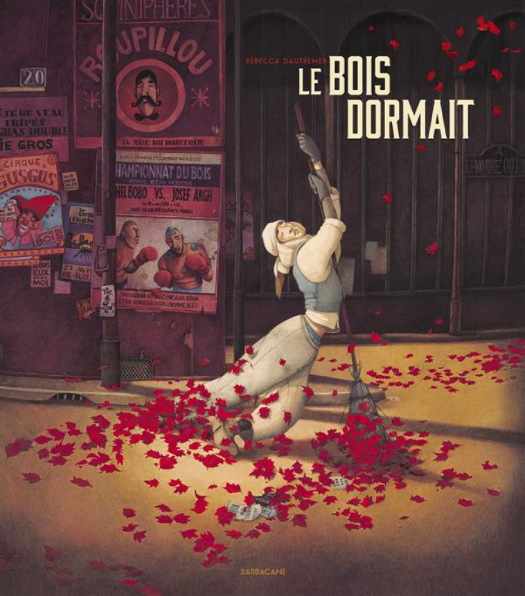 LE BOIS DORMAIT - DAUTREMER - Ed. Sarbacane