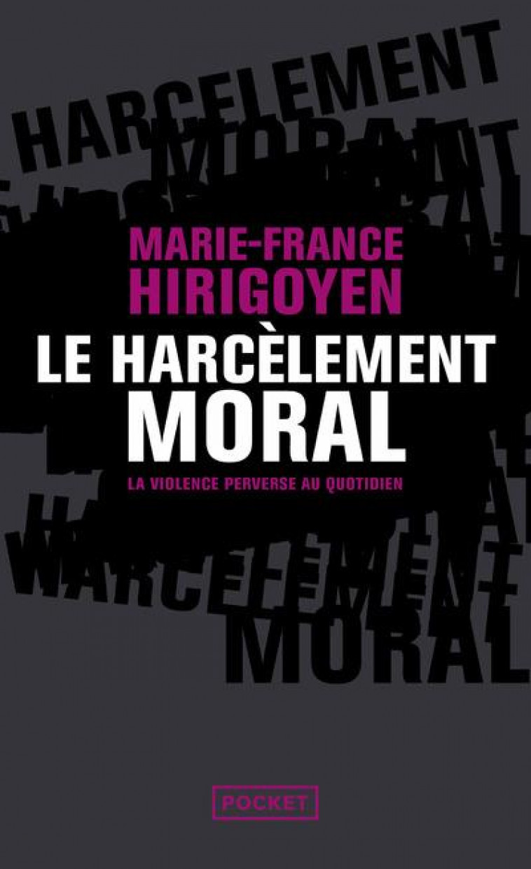 LE HARCELEMENT MORAL - HIRIGOYEN M-F. - POCKET